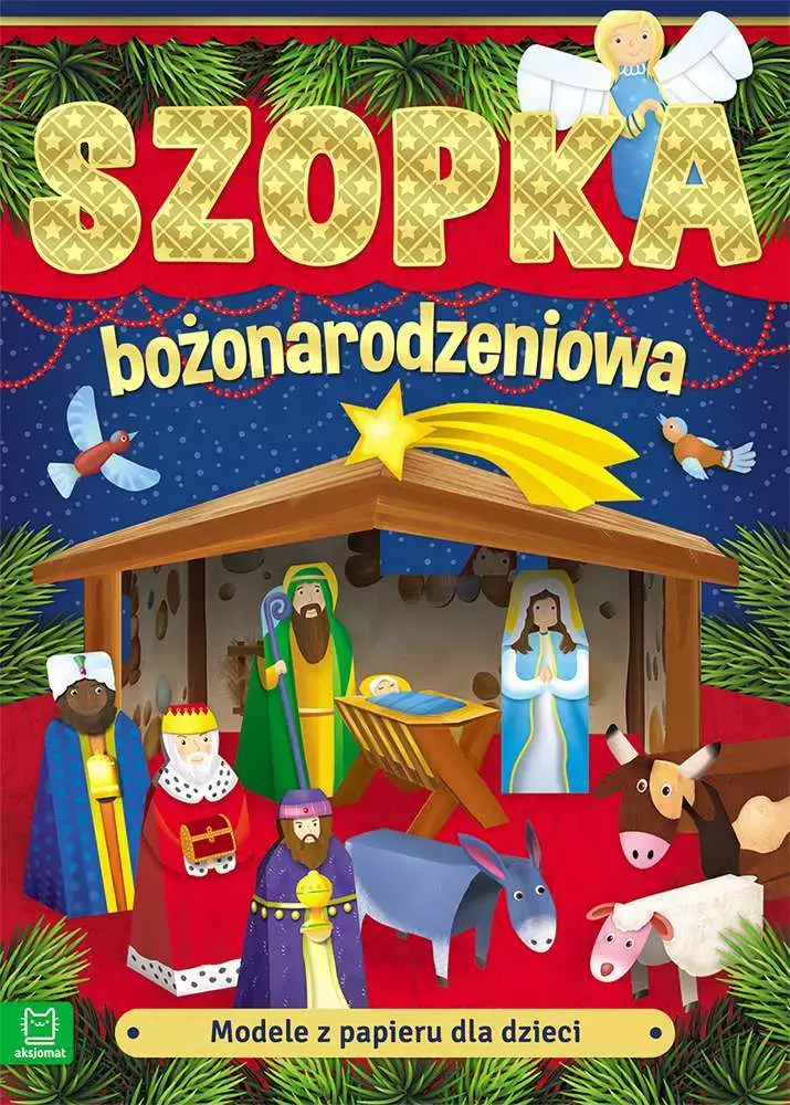 Modele z papieru dla dzieci. Szopka bożonarodzeniowa wyd. 2022 - Książki