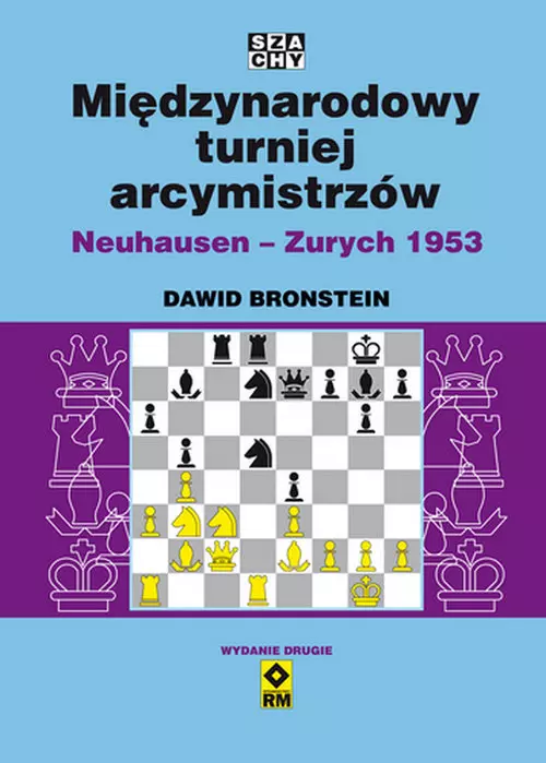 Międzynarodowy turniej arcymistrzów Neuhausen-Zurych 1953, wydanie 2 - Książki