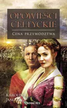 Opowieści celtyckie. Cena przywództwa - Książki