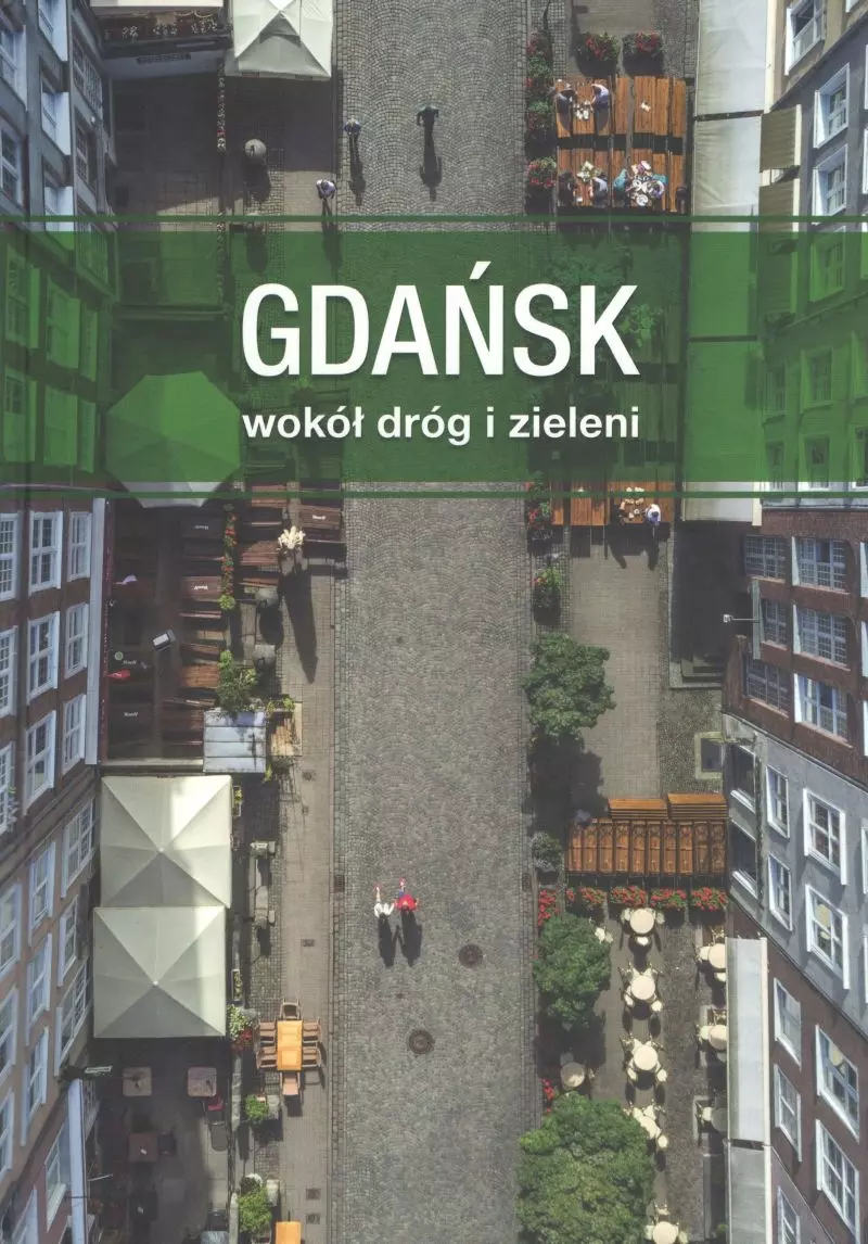 Gdańsk wokół dróg i zieleni, książka papierowa - Książki