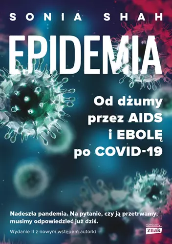 Epidemia. Od dżumy, przez AIDS i ebolę, po COVID-19 - Książki