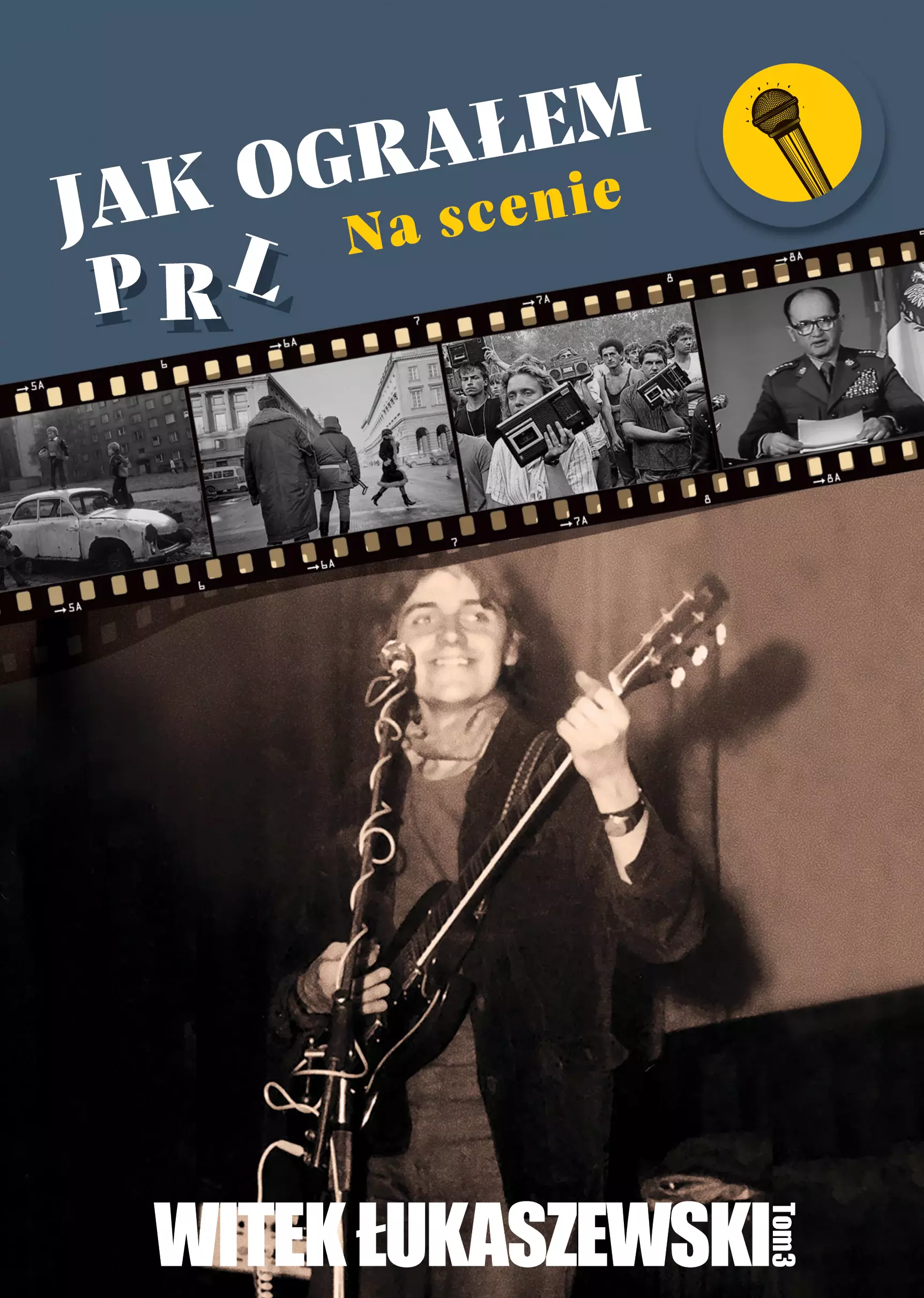 Jak ograłem PRL. Na scenie - Książki