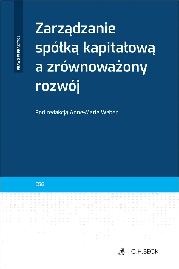 Zarządzanie spółką kapitałową a zrównoważony rozwój - Książki