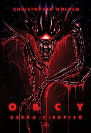 Obcy. Rzeka cierpień - Książki