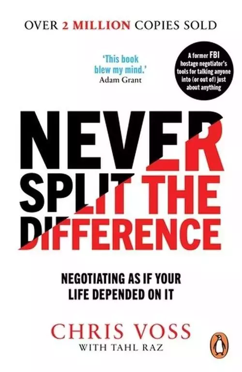 Never Split the Difference. Negotiating as if Your Life Depended on It - Książki