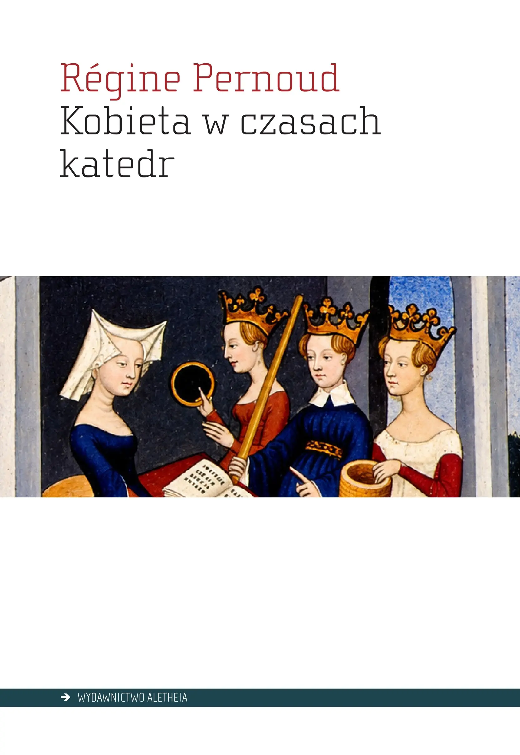 Kobieta w czasach katedr - Książki