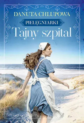 Pielęgniarki. Tom 2. Tajny szpital. Z autografem - Książki
