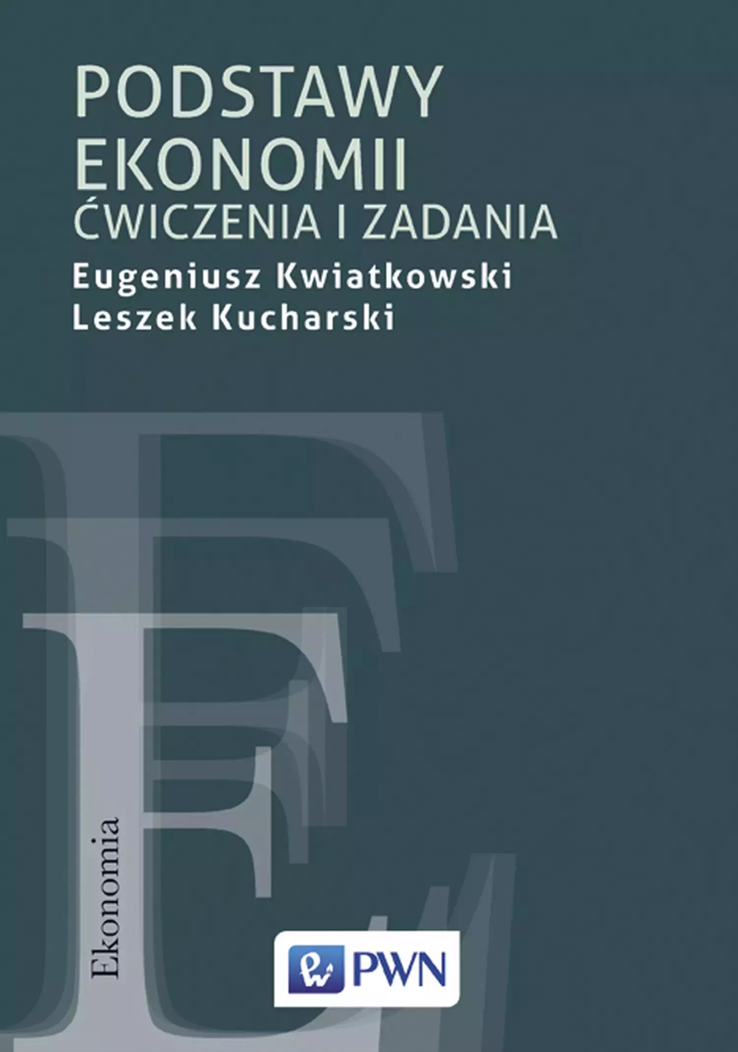 Podstawy ekonomii. Ćwiczenia i zadania - Książki
