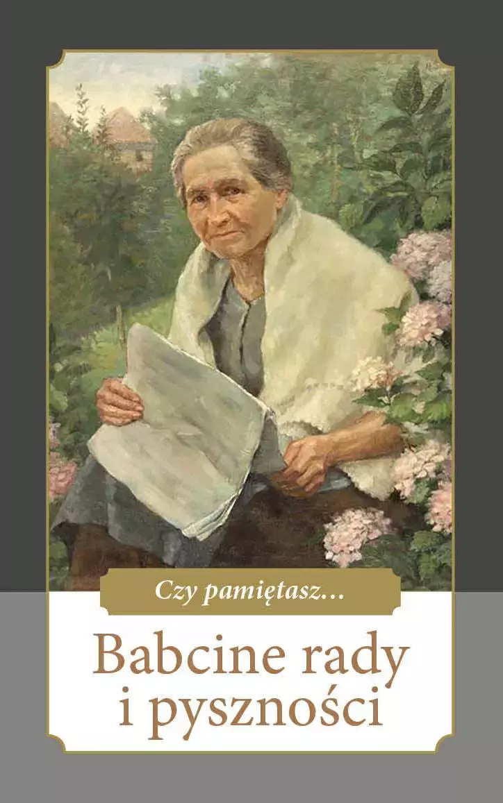 Babcine rady i pyszności - Książki