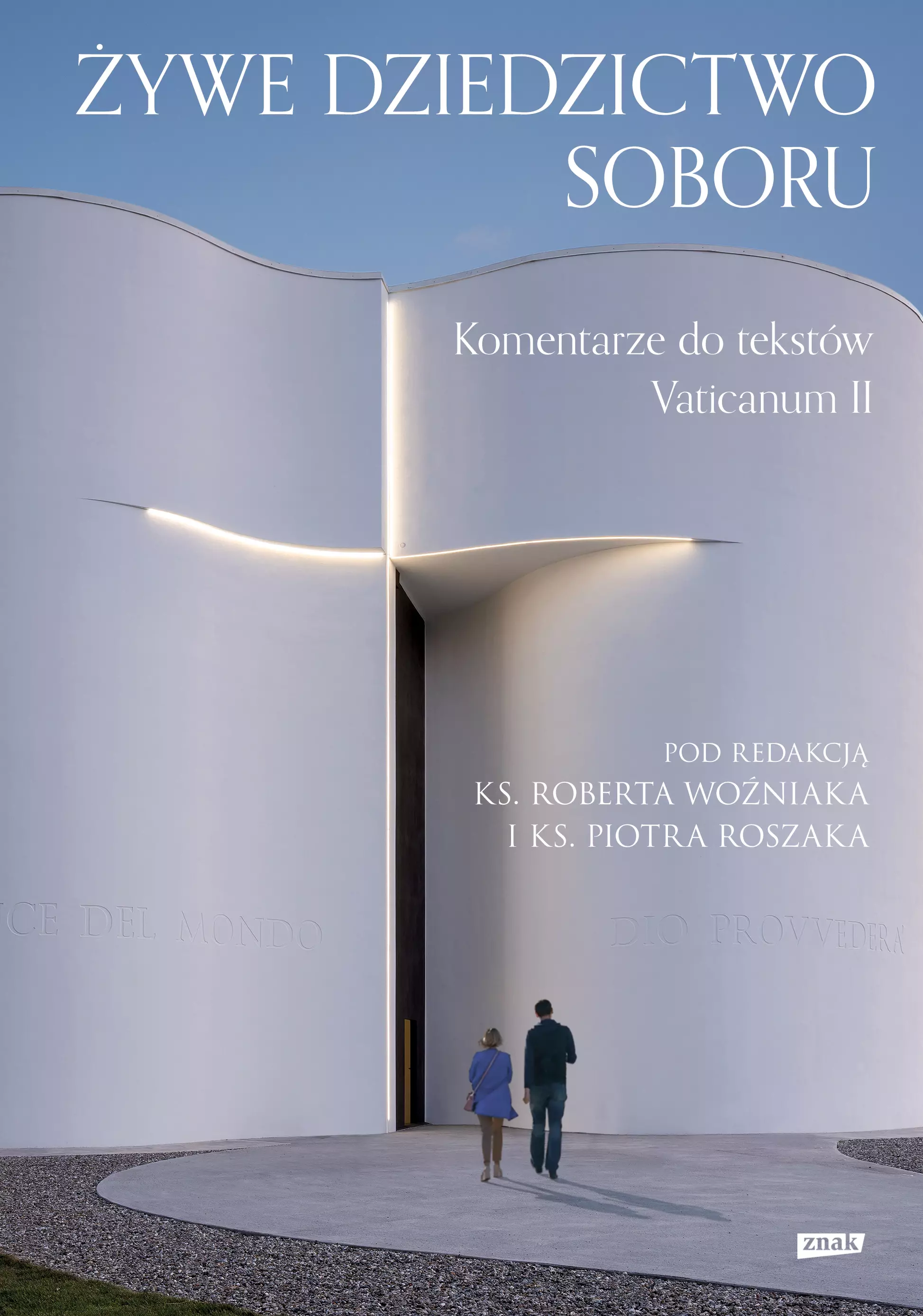 Żywe dziedzictwo Soboru. Komentarz do tekstów Vaticanum II - Książki