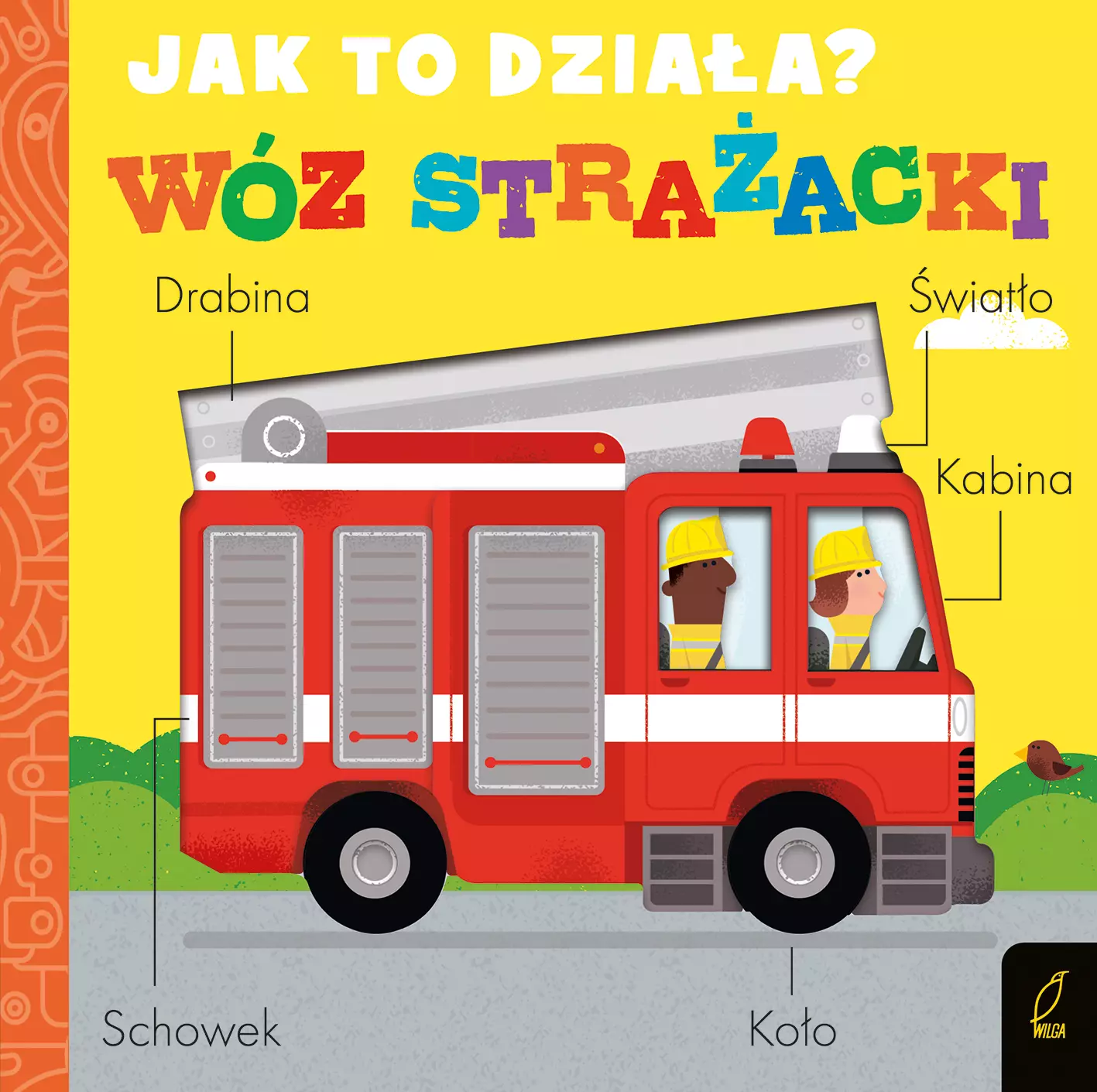 Jak to działa? Wóz strażacki - Książki