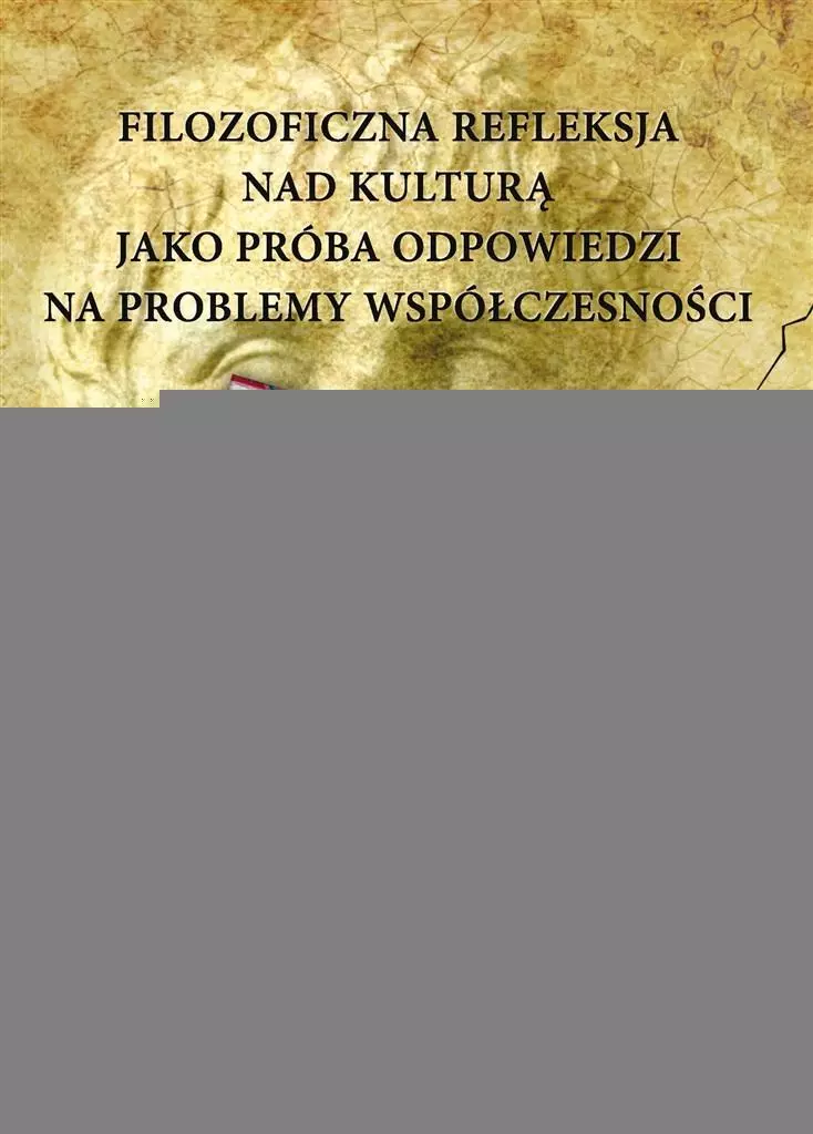 Filozoficzna refleksja nad kulturą jako próba... - Książki