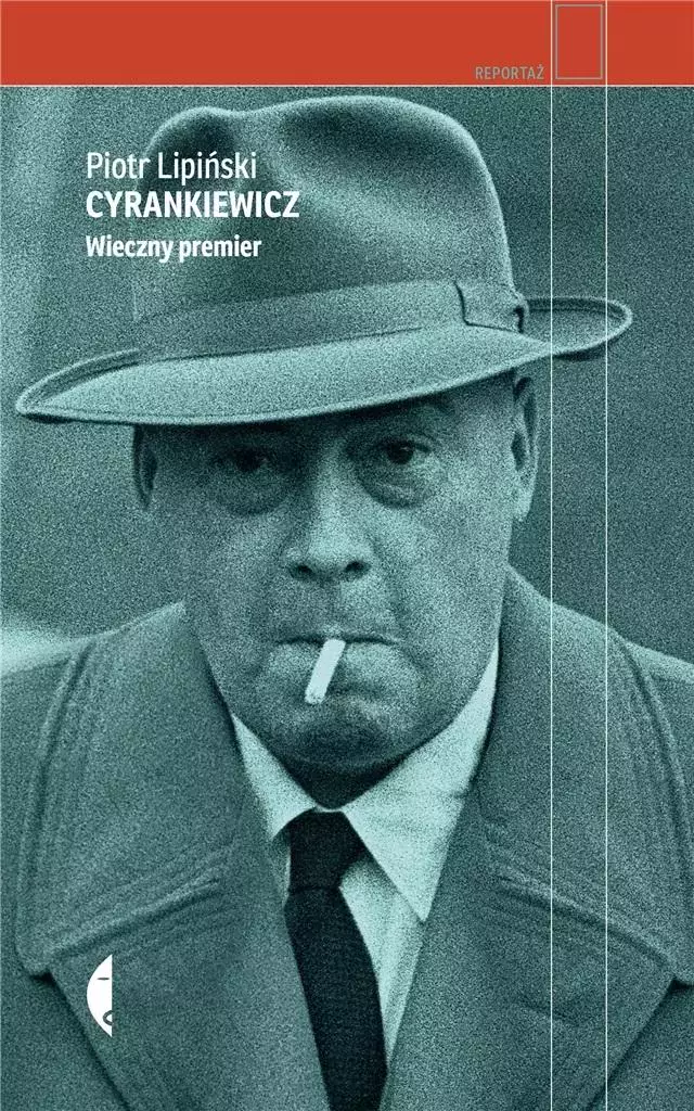 Cyrankiewicz. Wieczny premier, wydanie 2 - Książki