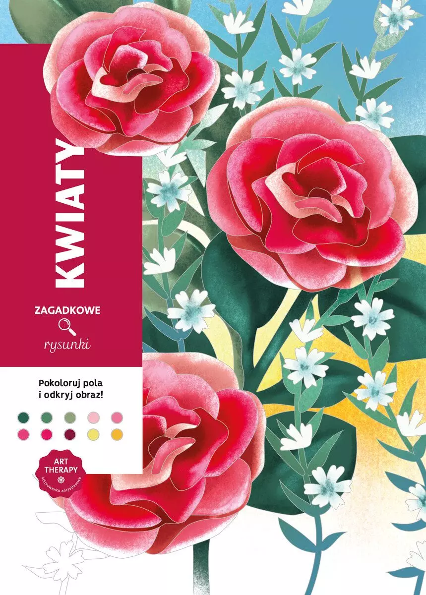 Art therapy. Kolorowanka antystresowa. Kwiaty. Zagadkowe rysunki - Książki