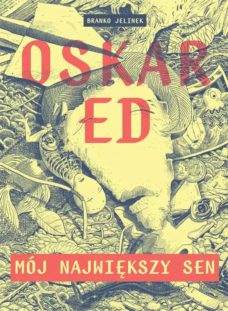 Oskar Ed: Mój największy sen - Książki