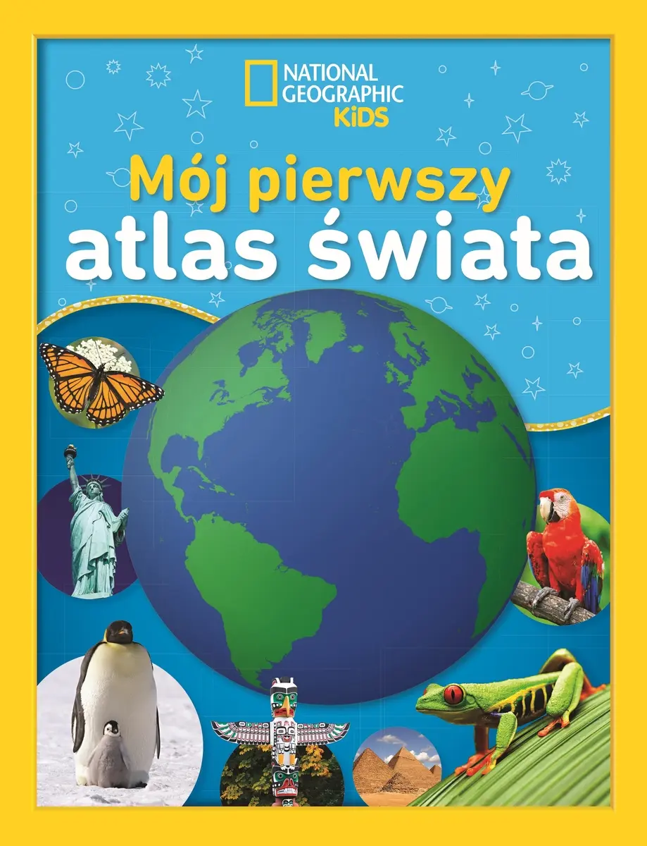 National Geographic Kids. Mój pierwszy atlas świata - Książki