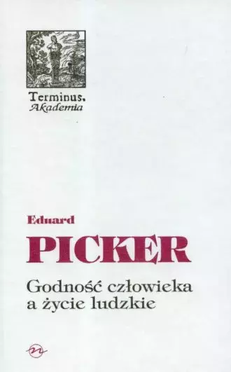 Godność człowieka a życie ludzkie - Książki