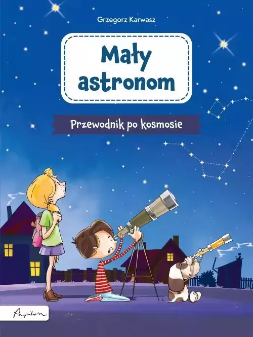 Mały astronom. Przewodnik po kosmosie - Książki