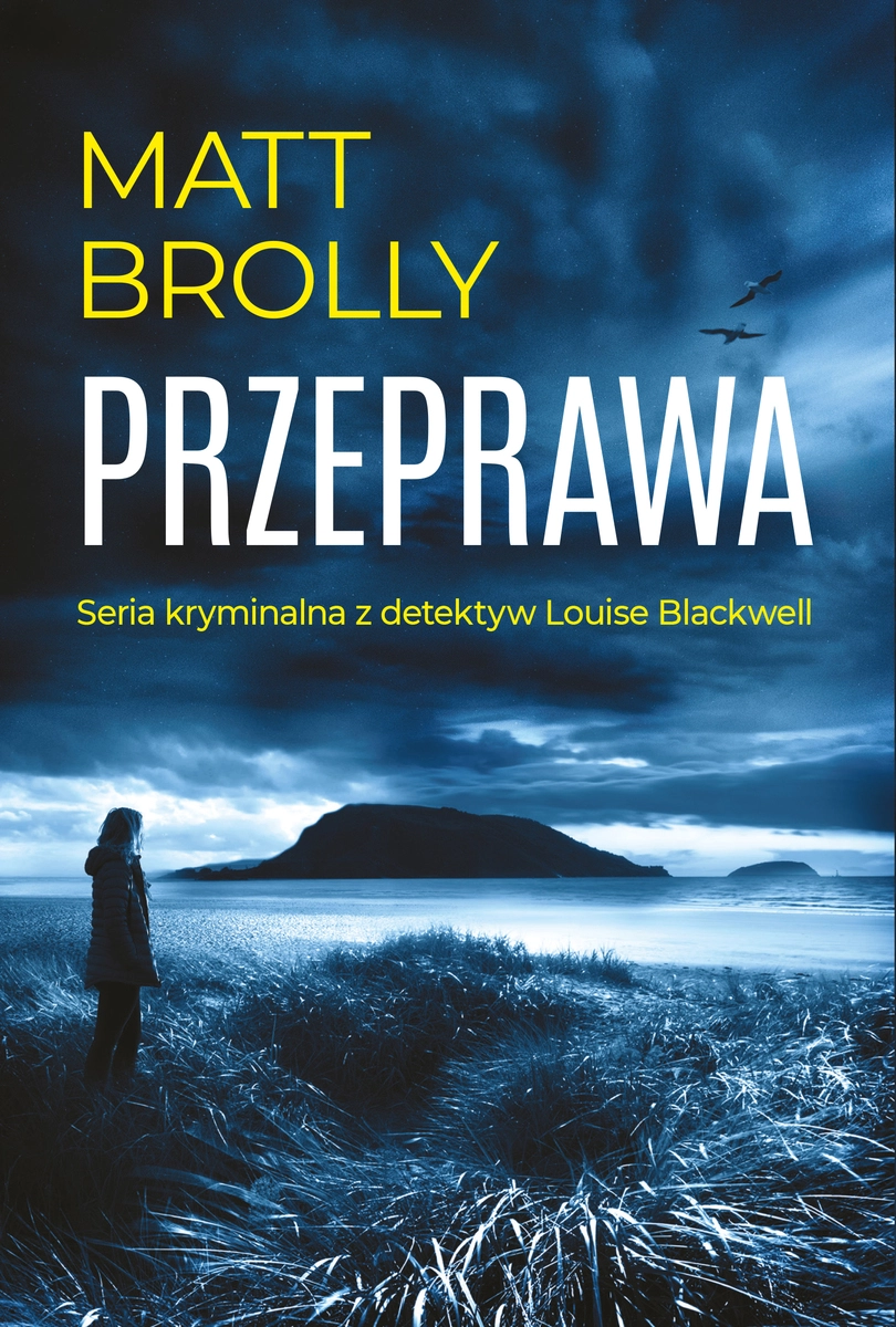 Przeprawa. Seria z inspektor Louise Blackwell - Książki