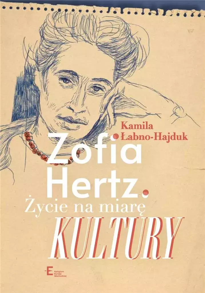 Zofia Hertz. Życie na miarę Kultury - Książki