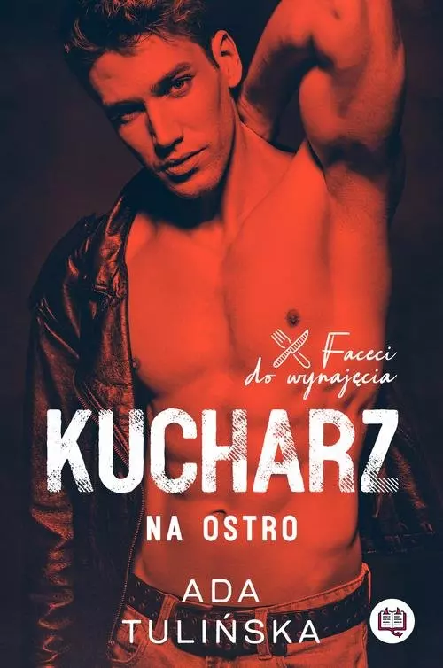 Faceci do wynajęcia. Kucharz na ostro - Książki