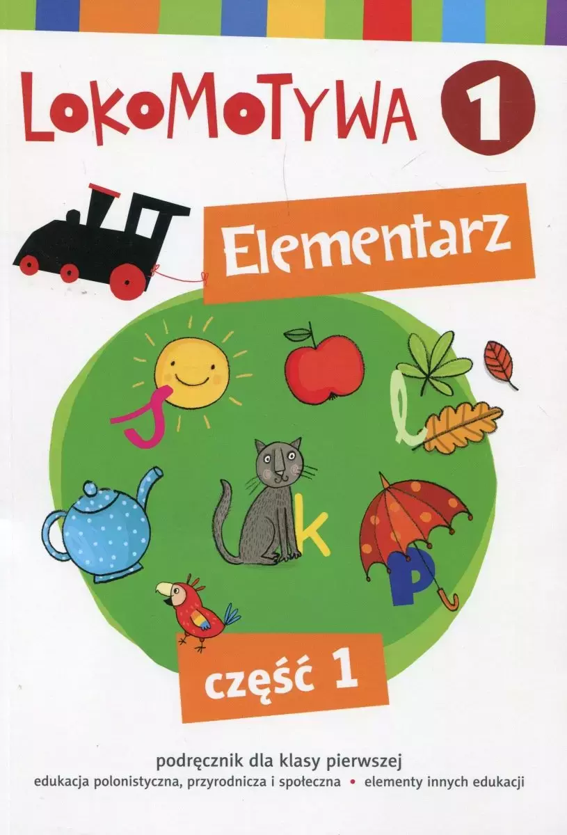 Lokomotywa. Elementarz. Podręcznik do szkoły podstawowej. Klasa 1. Część 1 - Książki
