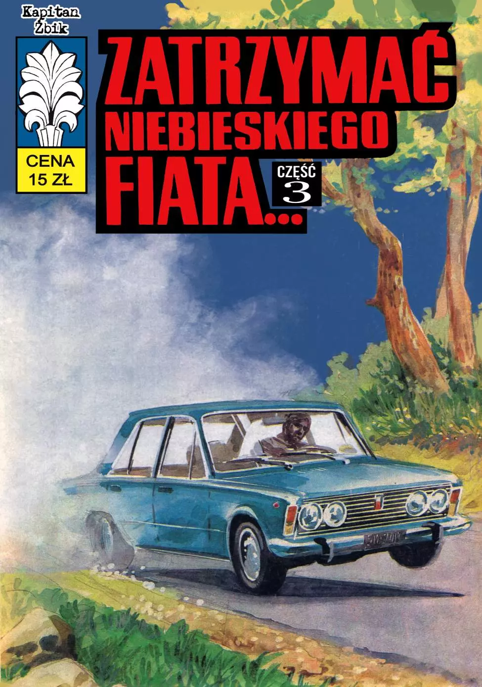 Kapitan Żbik. Tom 49. Zatrzymać niebieskiego fiata - Książki