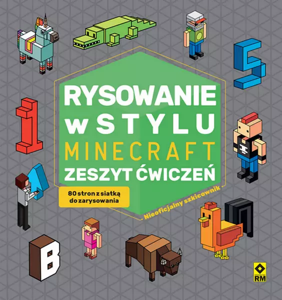 Rysowanie w stylu Minecraft. Zeszyt ćwiczeń - Książki