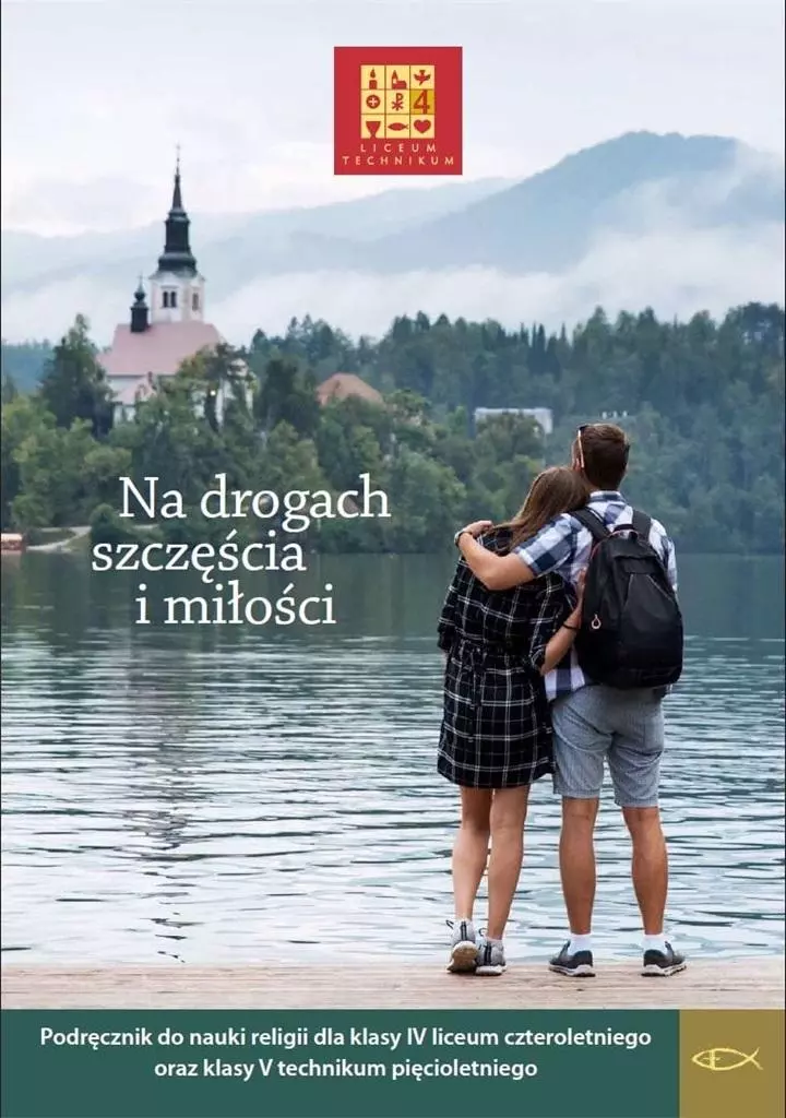 Katechizm LO 4 Na drogach szczęścia i miłości - Książki