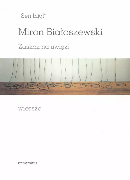 „Sen biją!”. Zaskok na uwięzi. Wiersze - Książki