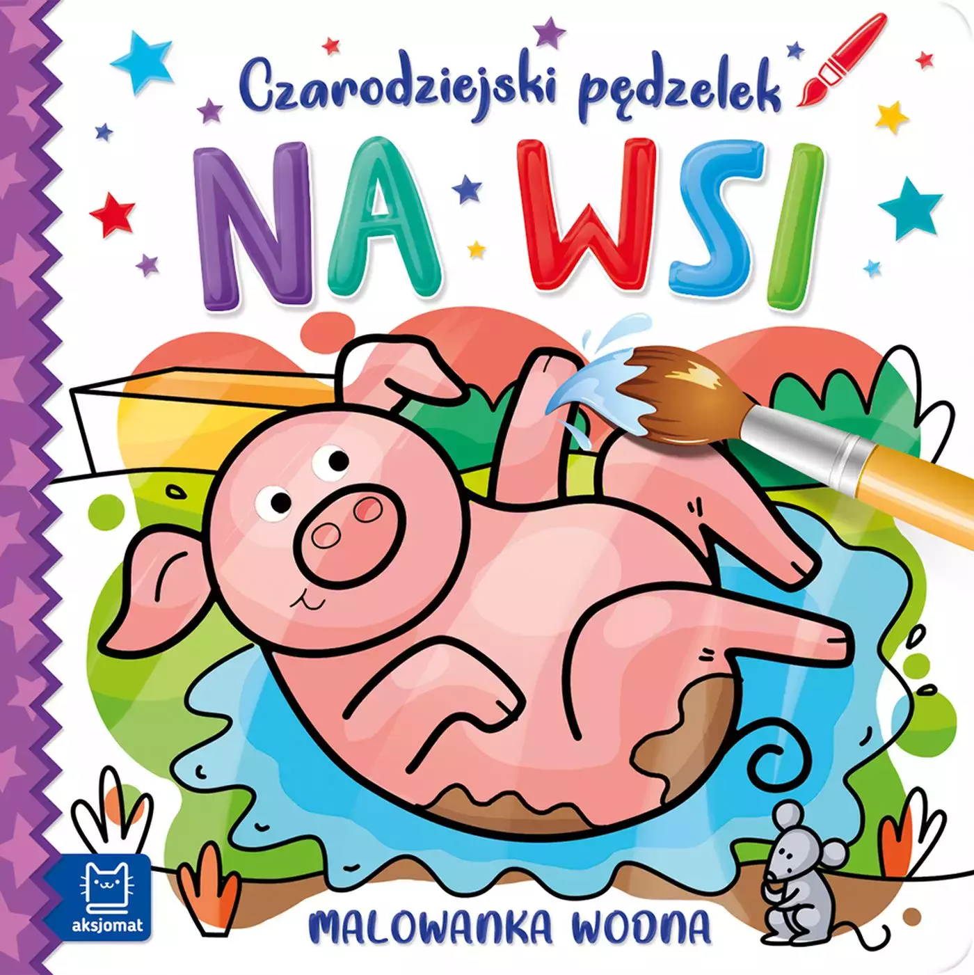 Czarodziejski pędzelek. Na wsi. Malowanka wodna - Książki