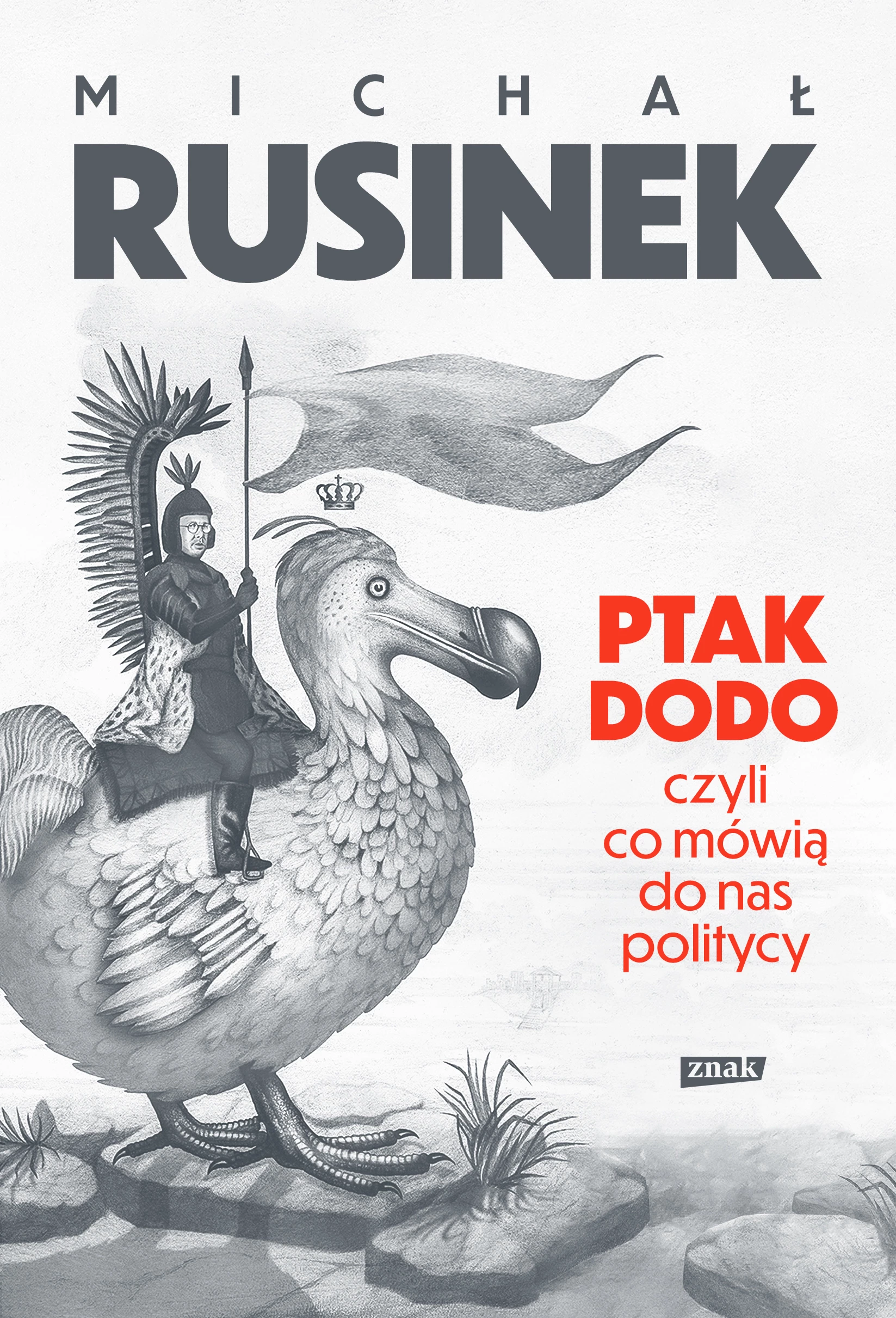 Ptak Dodo, czyli co mówią do nas politycy - Książki