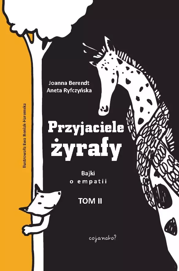 Bajki o empatii. Tom 2. Przyjaciele żyrafy - Książki
