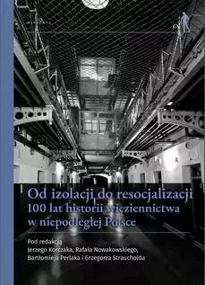Od izolacji do resocjalizacji - Książki