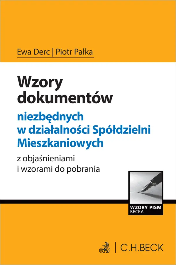 Wzory dokumentów niezbędnych w działalności Spółdzielni Mieszkaniowych z objaśnieniami i wzorami do pobrania - Książki