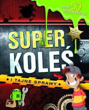 Superkoleś i tajne sprawy - Książki