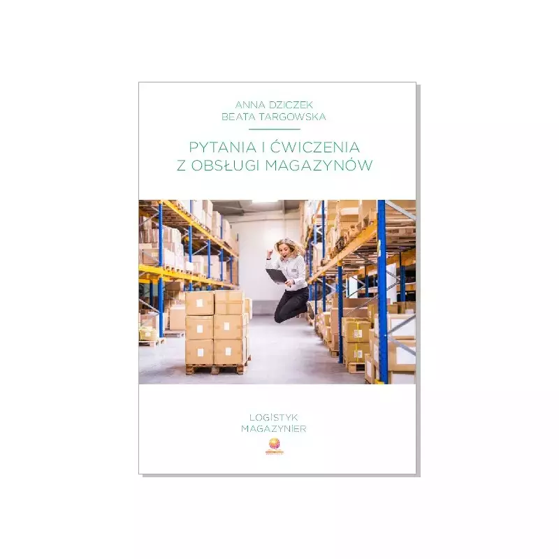 Pytania i ćwiczenia z obsługi magazynów - Książki
