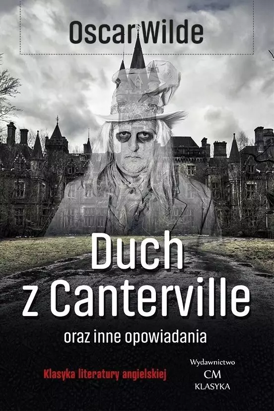 Duch z Canterville i inne opowiadania - Książki