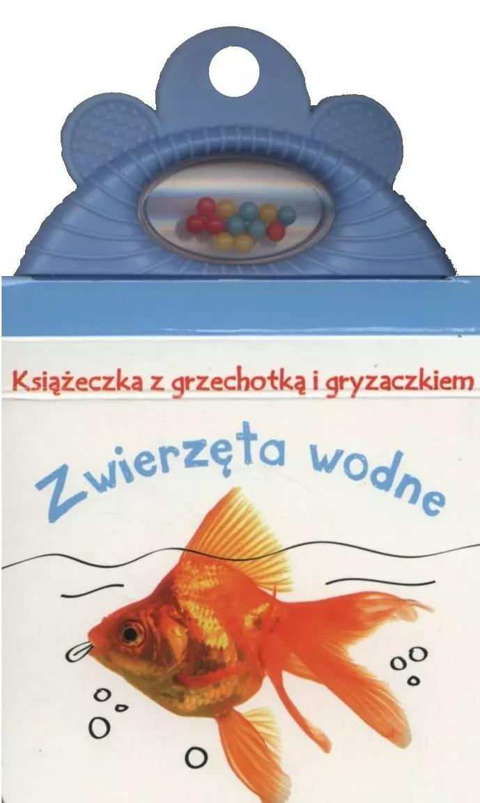 Książeczka z grzechotką i gryzaczkiem. Zwierzęta wodne - Książki