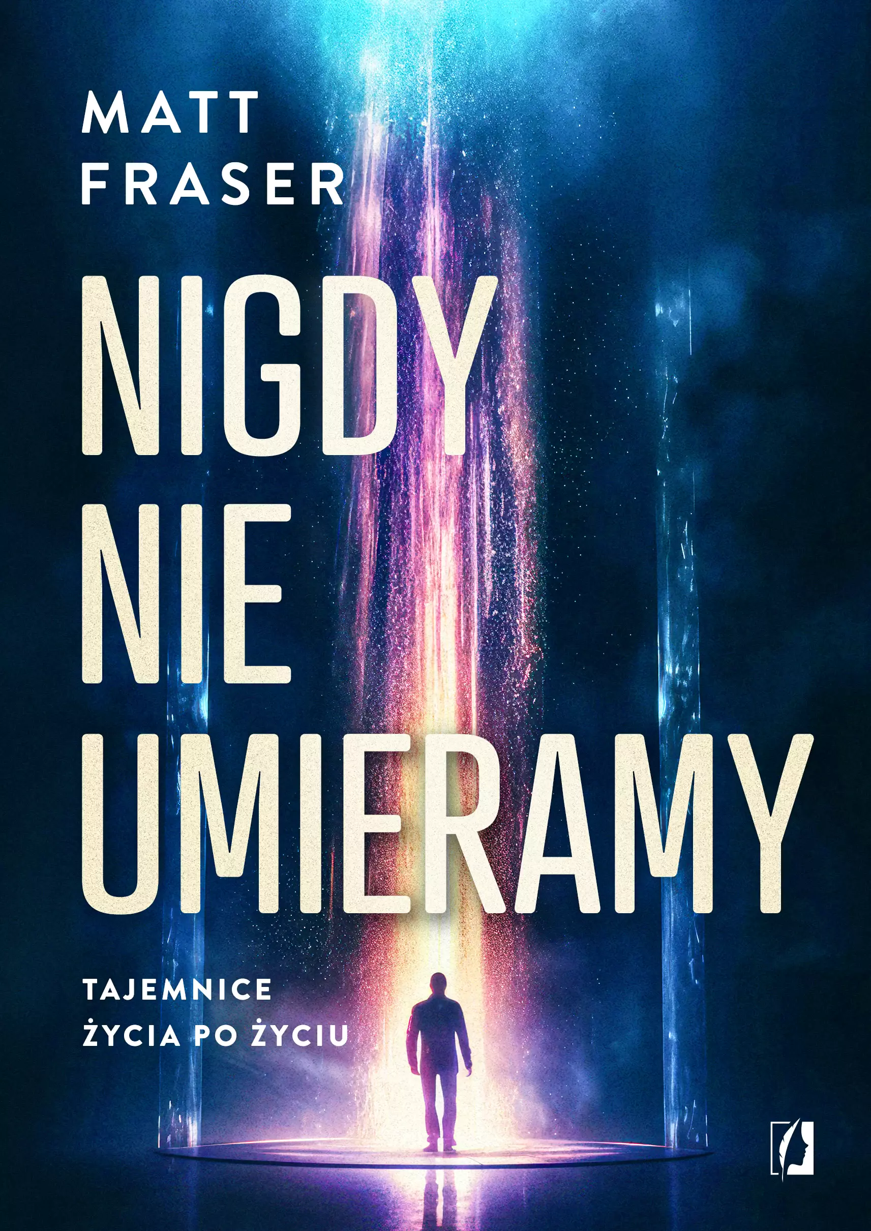 Nigdy nie umieramy. Tajemnice życia po życiu - Książki