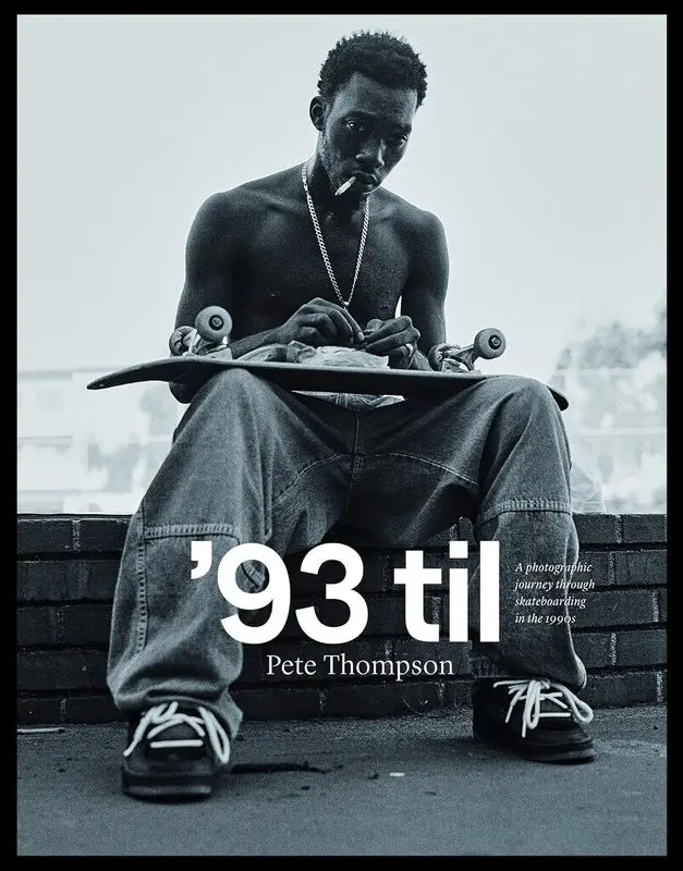 '93 til. A Photographic Journey Through Skateboarding in the 1990s - Książki