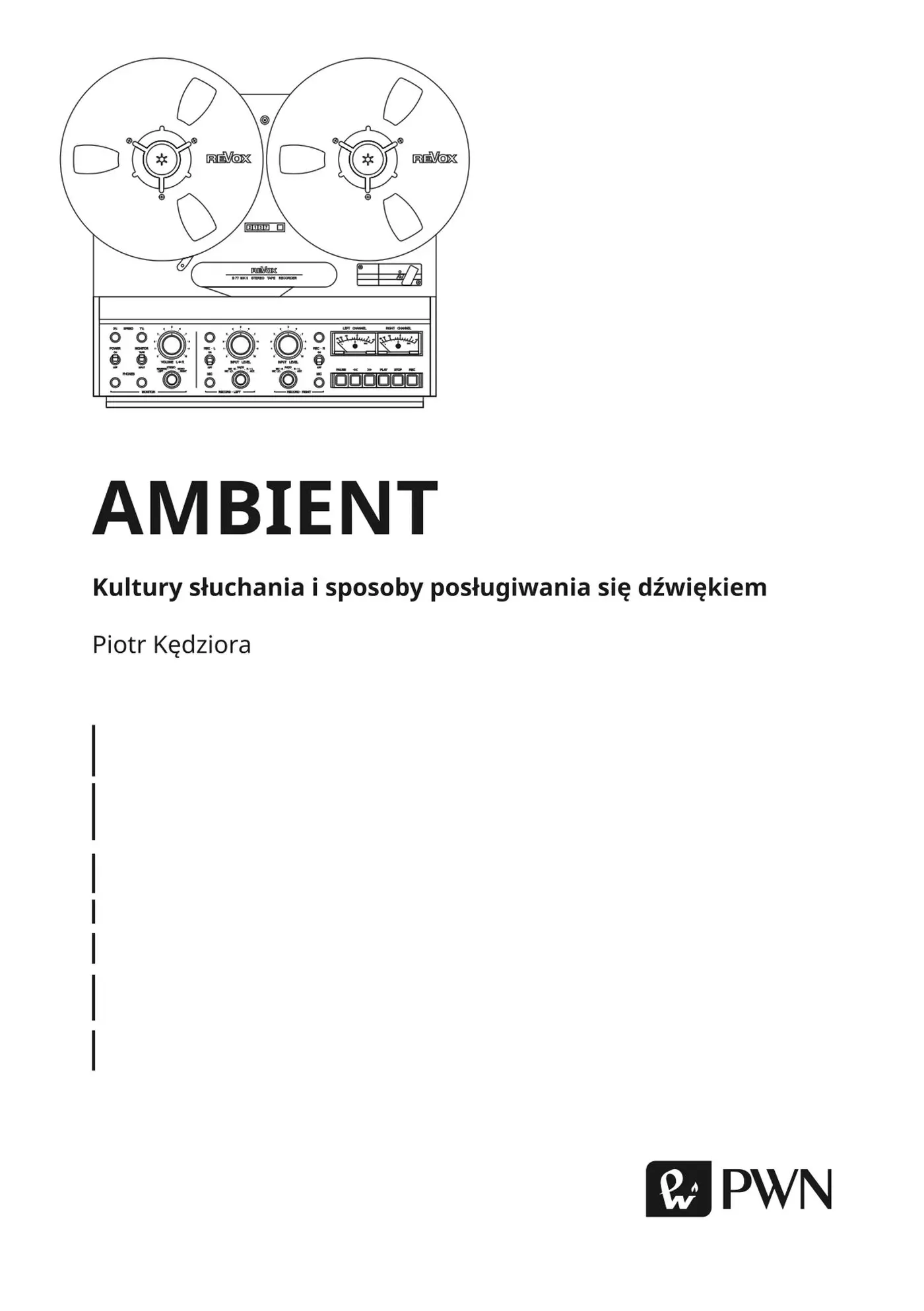 Ambient. Kultury słuchania i posługiwania się dźwiękiem - Książki