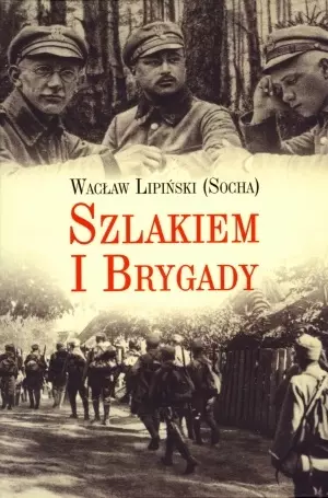 Szlakiem I Brygady. Dziennik żołnierski - Książki