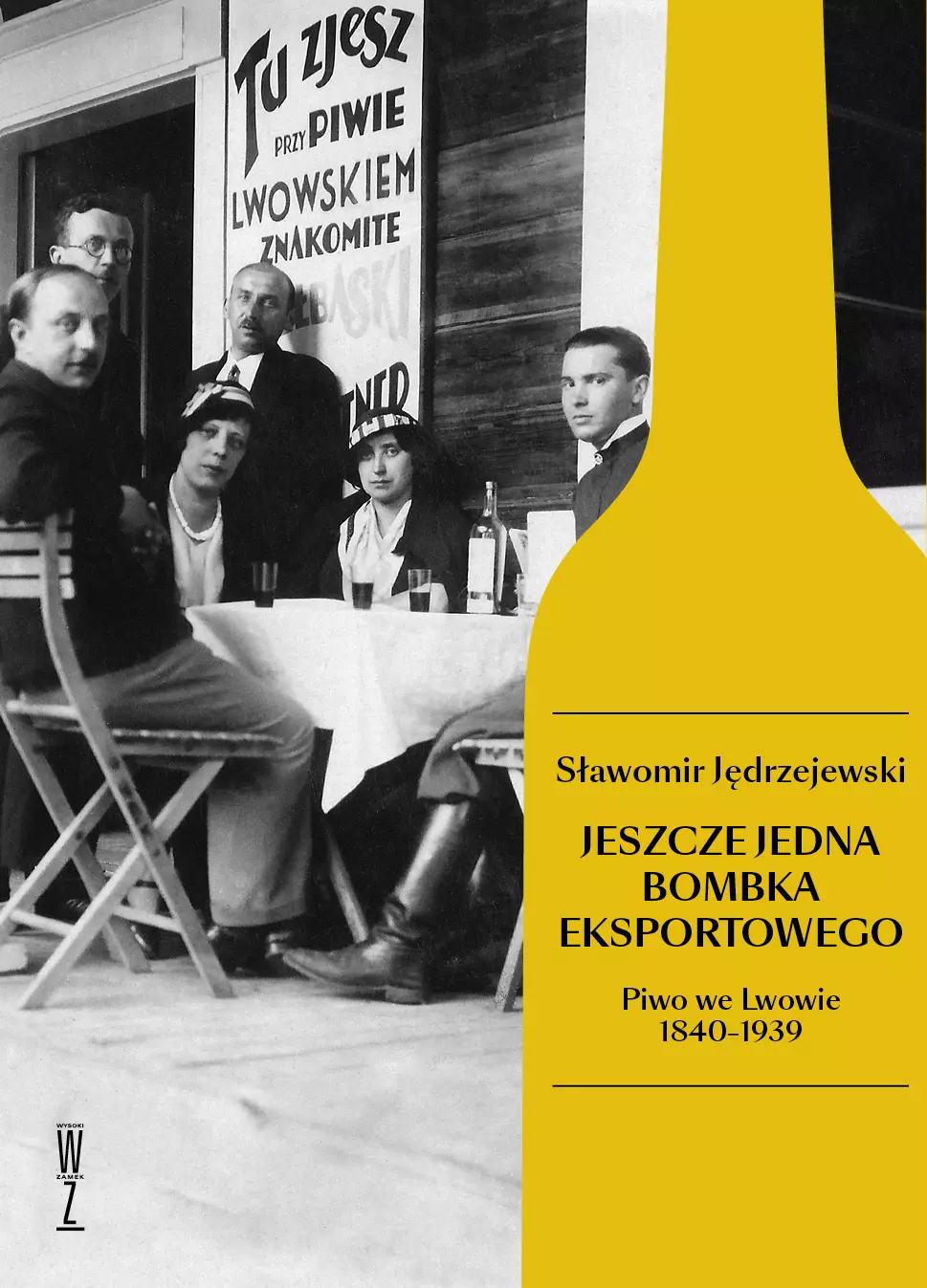 Jeszcze jedna bombka eksportowego. Piwo we Lwowie 1840-1939 - Książki