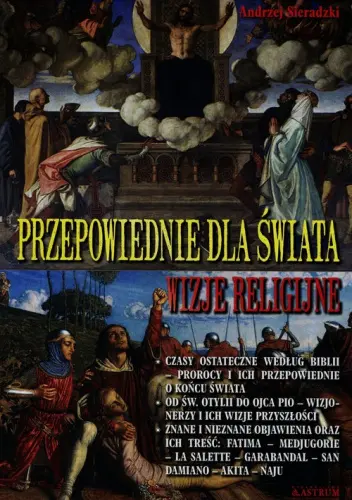 Przepowiednie dla świata. Wizje religijne - Książki