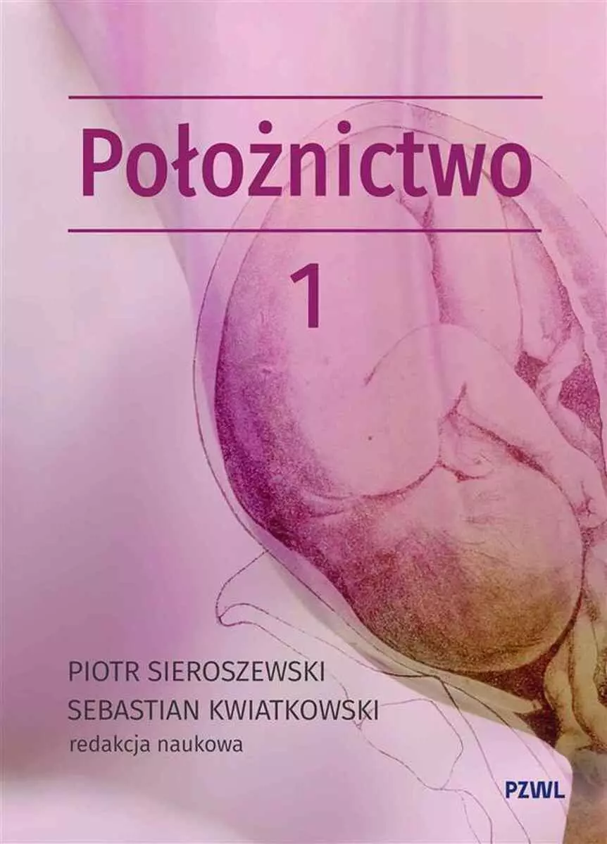 Położnictwo i ginekologia. Położnictwo Tom 1 - Książki