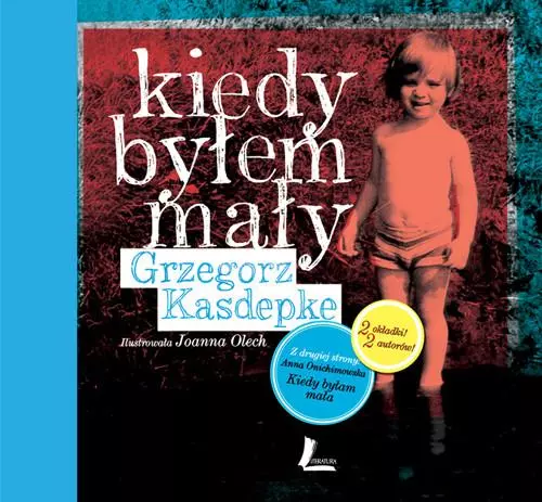 Kiedy byłem mały / Kiedy byłam mała - Książki