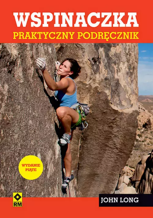 Wspinaczka Praktyczny podręcznik - Książki