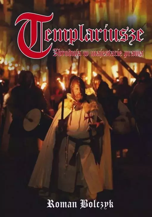 Templariusze. Zbrodnia w majestacie prawa - Książki