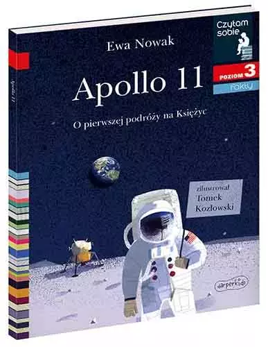 Czytam sobie. Poziom 3. Apollo 11. O pierwszej podróży na Księżyc - Książki